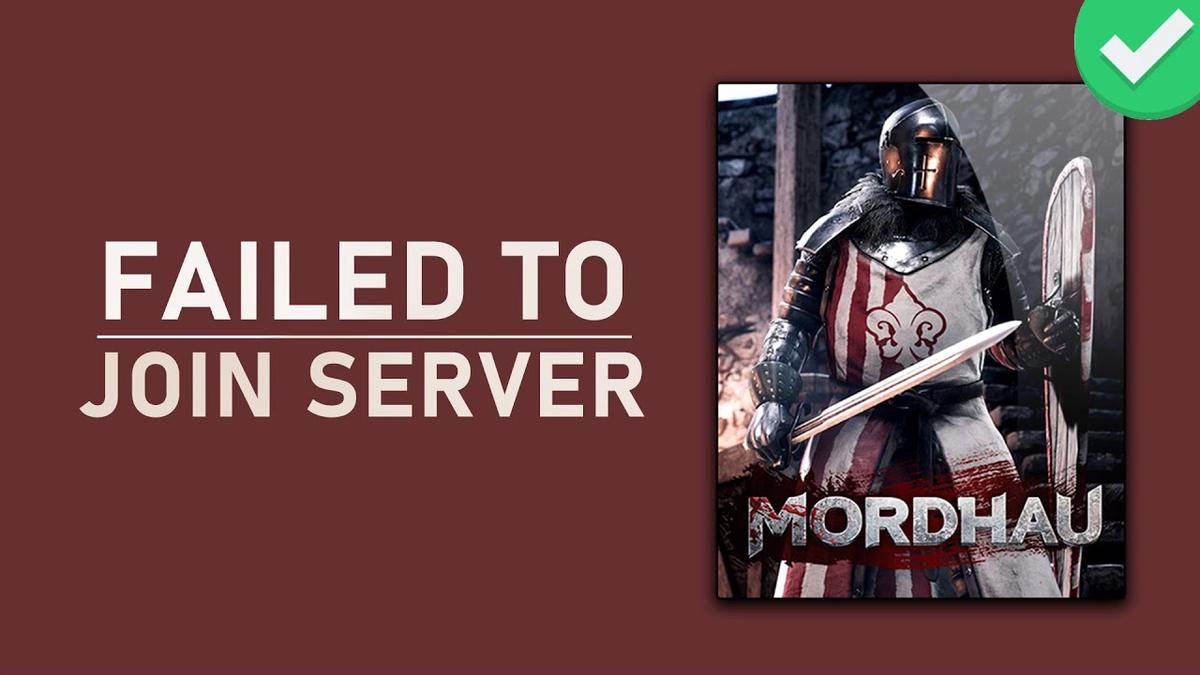 'Video thumbnail for Mordhau - How to Fix "Failed to Join Server"'